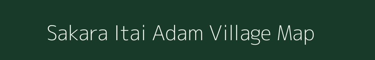 Sakara Itai Adam village map in Uttar Pradesh