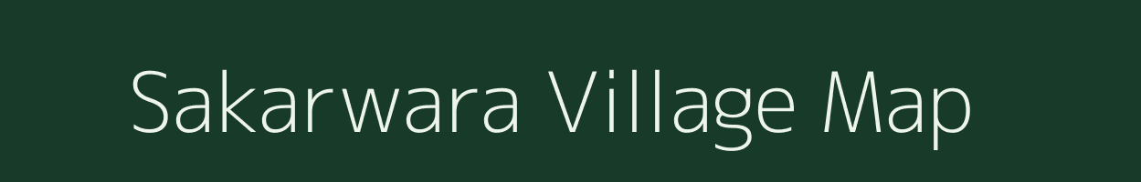 Sakarwara village map in Madhya Pradesh