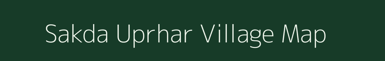 Sakda Uprhar village map in Uttar Pradesh