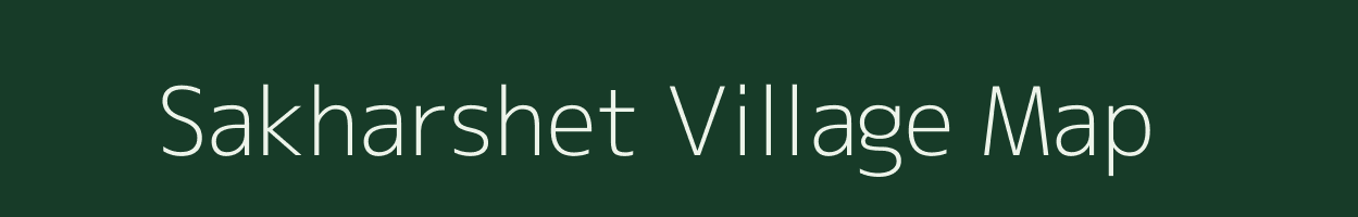 Sakharshet village map in Maharashtra