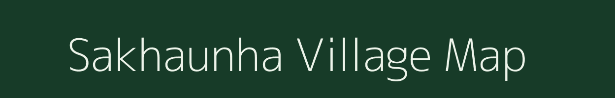 Sakhaunha village map in Uttar Pradesh