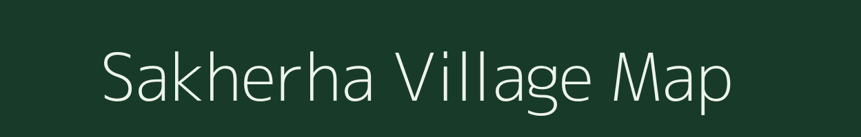 Sakherha village map in Uttar Pradesh