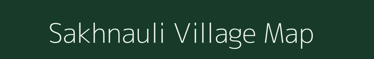 Sakhnauli village map in Bihar