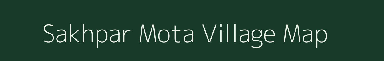 Sakhpar Mota village map in Gujarat