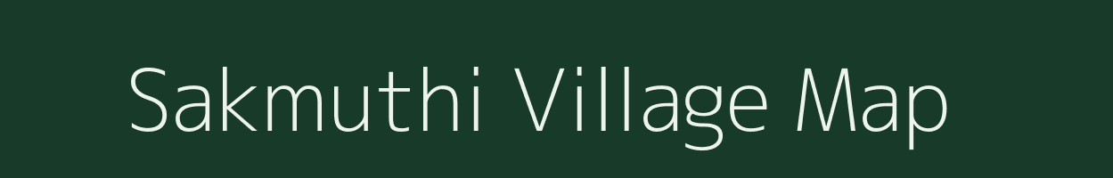Sakmuthi village map in Assam