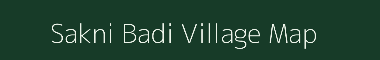 Sakni Badi village map in Uttarakhand