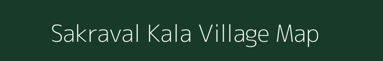 Sakraval Kala village map in Uttar Pradesh