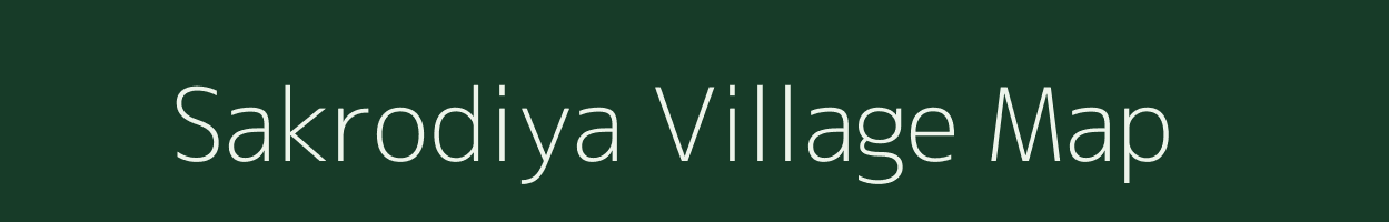 Sakrodiya village map in Gujarat