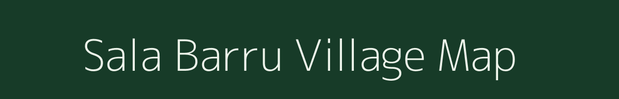 Sala Barru village map in Madhya Pradesh