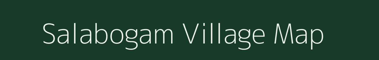 Salabogam village map in Tamil Nadu