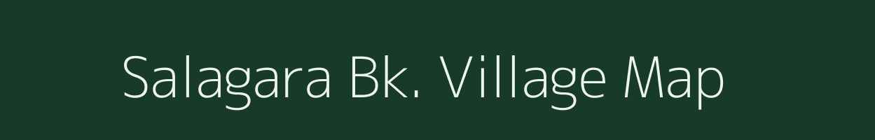 Salagara Bk. village map in Maharashtra