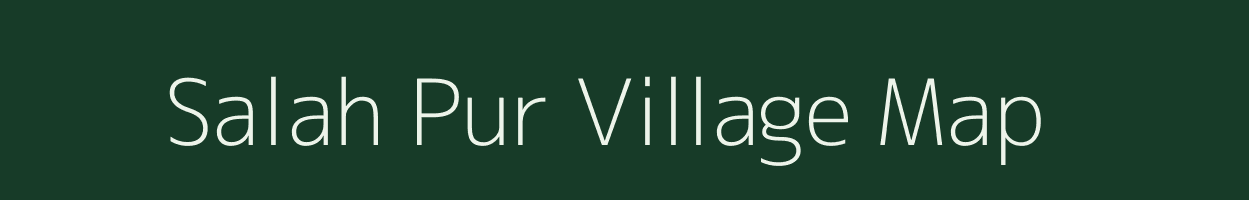 Salah Pur village map in Nct of Delhi