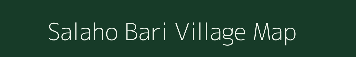 Salaho Bari village map in Uttar Pradesh