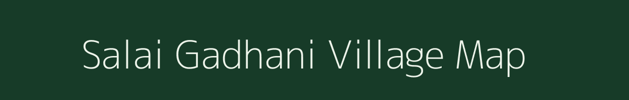 Salai Gadhani village map in Maharashtra