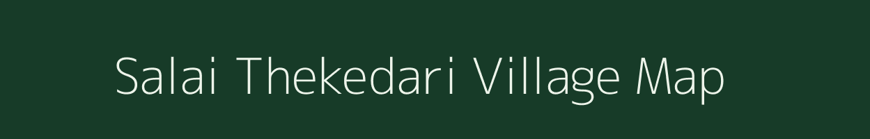 Salai Thekedari village map in Madhya Pradesh