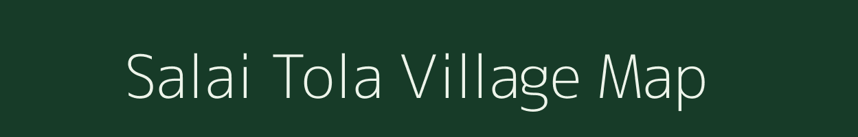 Salai Tola village map in Maharashtra