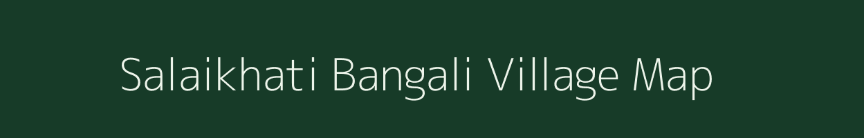 Salaikhati Bangali village map in Assam