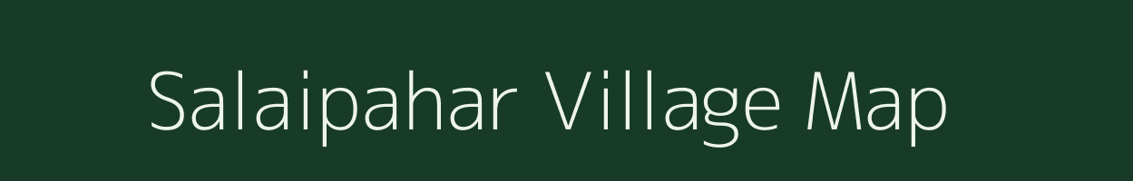 Salaipahar village map in Jharkhand