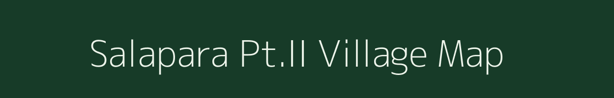 Salapara Pt.II village map in Assam