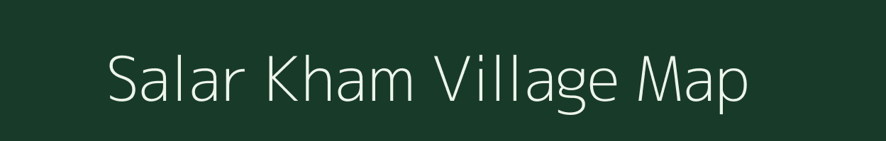 Salar Kham village map in Uttar Pradesh