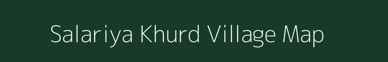 Salariya Khurd village map in Rajasthan