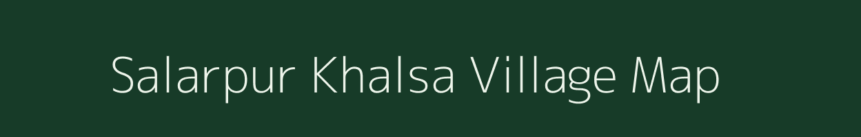 Salarpur Khalsa village map in Uttar Pradesh