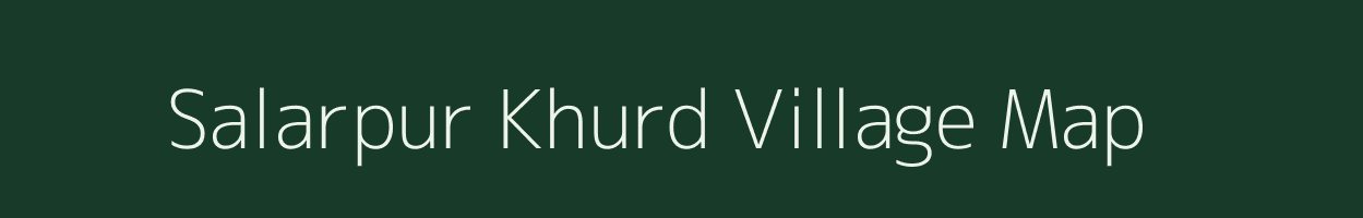 Salarpur Khurd village map in Uttar Pradesh