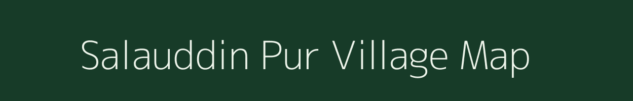 Salauddin Pur village map in Uttar Pradesh