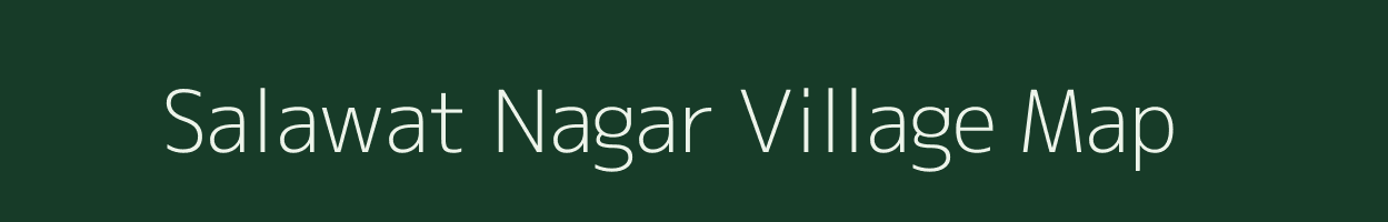 Salawat Nagar village map in Uttar Pradesh