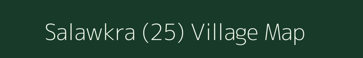 Salawkra (25) village map in Himachal Pradesh