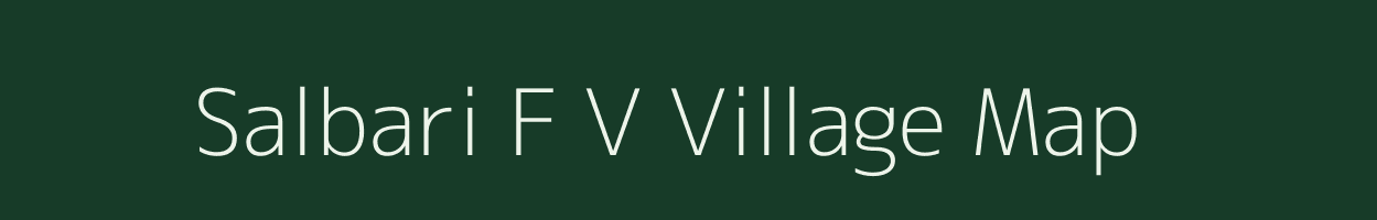 Salbari F V village map in Assam