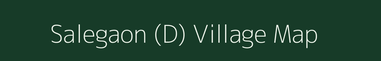 Salegaon (D) village map in Maharashtra