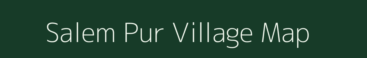 Salem Pur village map in Uttar Pradesh