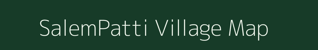 SalemPatti village map in Bihar