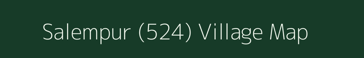 Salempur (524) village map in Punjab