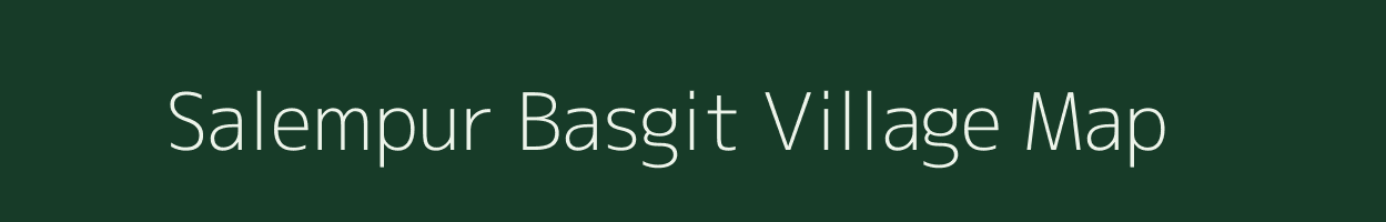 Salempur Basgit village map in Uttar Pradesh