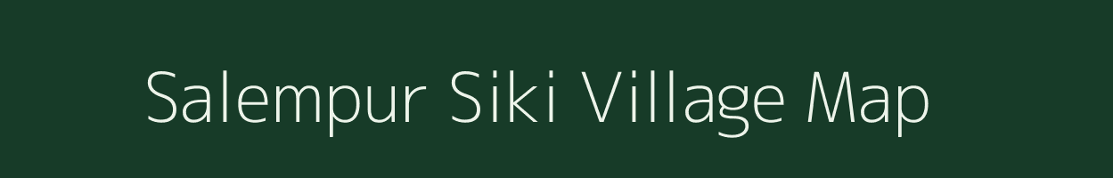 Salempur Siki village map in Uttar Pradesh