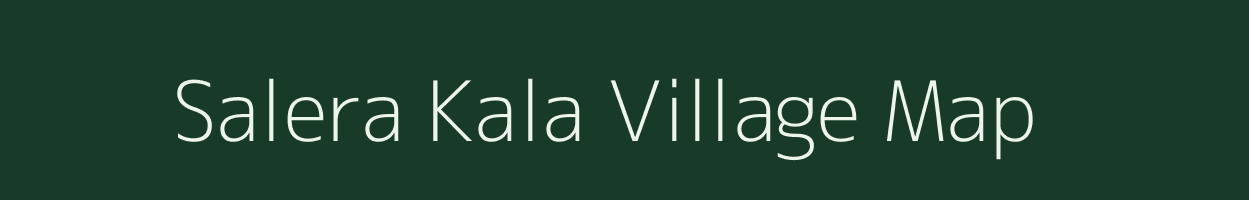 Salera Kala village map in Rajasthan