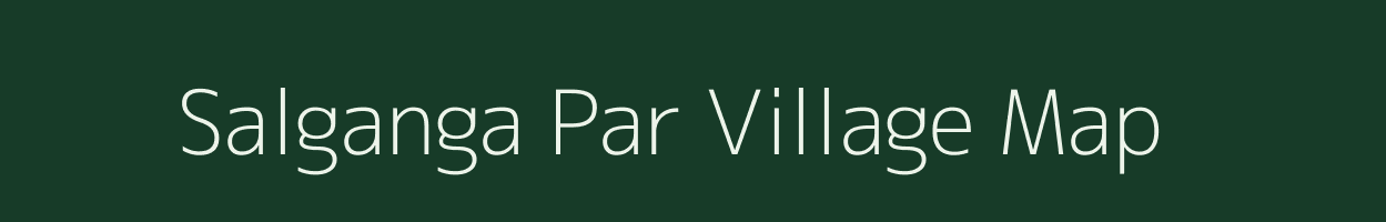Salganga Par village map in Assam