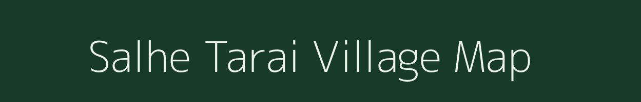 Salhe Tarai village map in Chhattisgarh