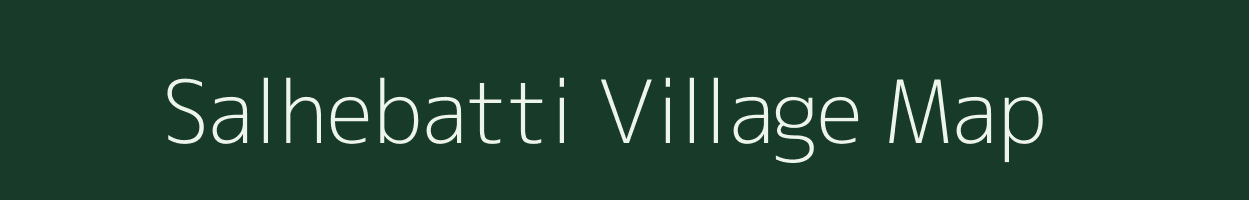 Salhebatti village map in Chhattisgarh