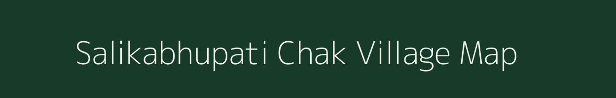 Salikabhupati Chak village map in West Bengal