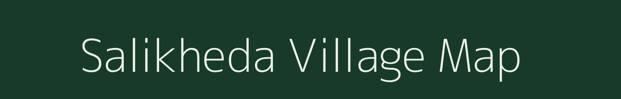 Salikheda village map in Madhya Pradesh