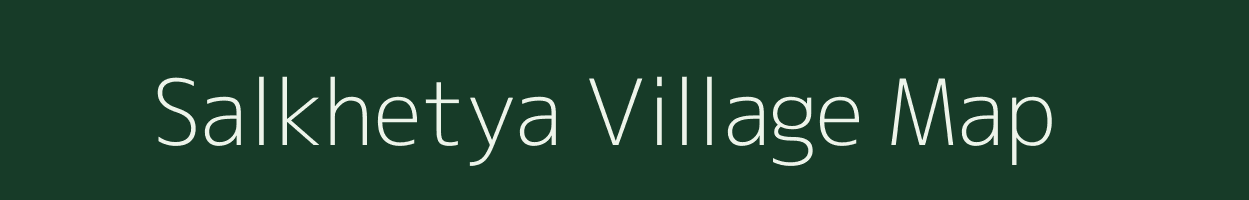 Salkhetya village map in Madhya Pradesh