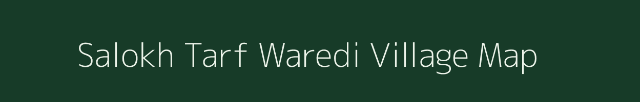 Salokh Tarf Waredi village map in Maharashtra