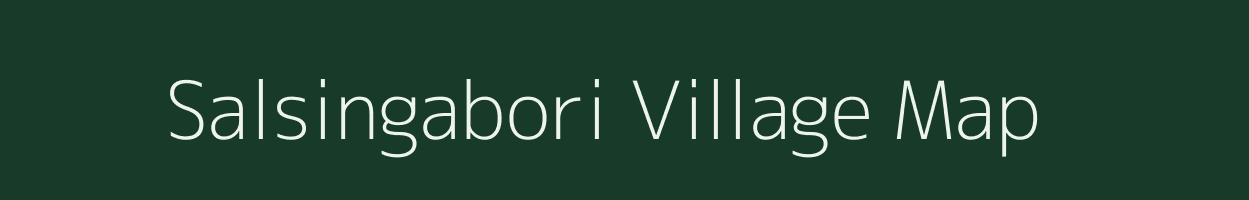 Salsingabori village map in Assam