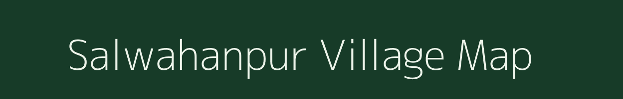 Salwahanpur village map in Uttar Pradesh