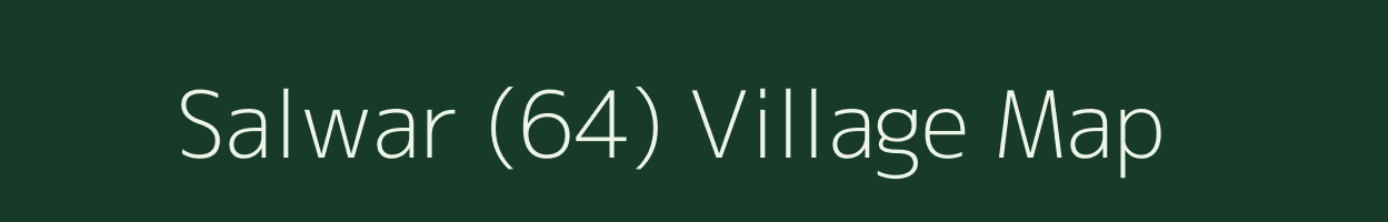 Salwar (64) village map in Himachal Pradesh