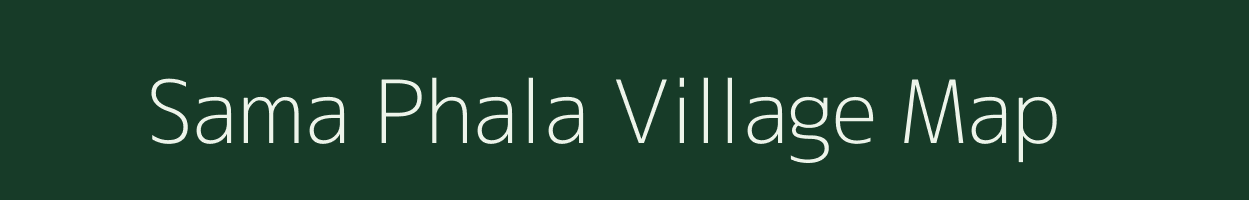 Sama Phala village map in Rajasthan