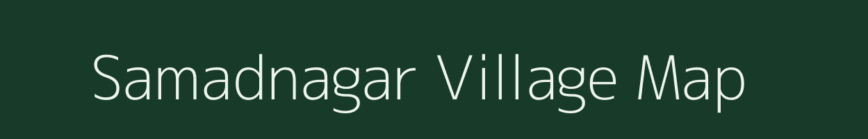 Samadnagar village map in Uttar Pradesh